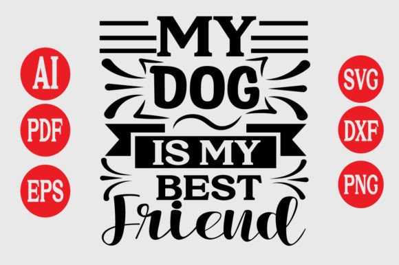 About My Dog Is My Best Friend Graphic